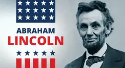 Một vị tổng thống chống chế độ nô lệ: Abraham Lincoln